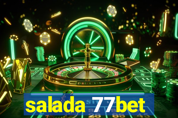 salada 77bet